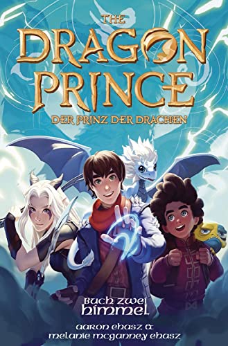 Dragon Prince – Der Prinz der Drachen Buch 2: Himmel (Roman) (Der Prinz der Drachen - Romane) von CROCU