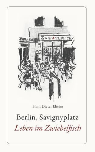 Berlin, Savignyplatz. Leben im Zwiebelfisch von BoD – Books on Demand