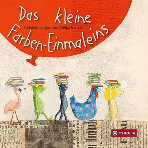 Das kleine Farben-Einmaleins: Das perfekte Pappbilderbuch für einen gelungenen Buchstart - mit Zahlen, Farben und Tieren. Ab 2 Jahren Das kleine Farben-Einmaleins: Das perfekte Pappbilderbuch für einen gelungenen Buchstart - mit Zahlen, Farben und Tieren. Ab 2 Jahren
