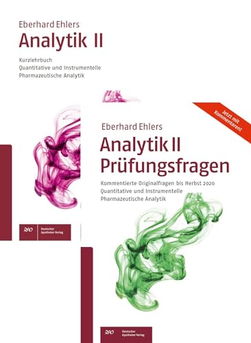Analytik II - Kurzlehrbuch und Prüfungsfragen: KOMPLETT von Deutscher Apotheker Vlg
