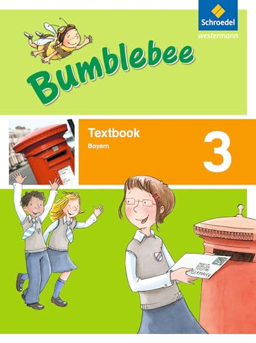 Bumblebee - Ausgabe 2015 für das 3. / 4. Schuljahr in Bayern: Textbook 3: für das 3. / 4. Schuljahr. Ausgabe 2015 (Bumblebee 3 + 4: Ausgabe 2015 für das 3. / 4. Schuljahr in Bayern)