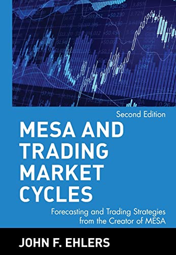 MESA and Trading Market Cycles: Forecasting and Trading Strategies from the Creator of MESA (Wiley Trading) von Wiley