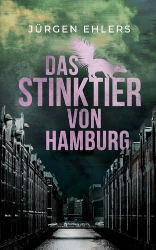 Das Stinktier von Hamburg von BoD – Books on Demand