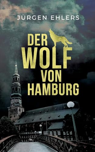 Der Wolf von Hamburg von Books on Demand