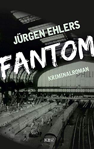 Fantom: Kriminalroman (Kommissar Berger)