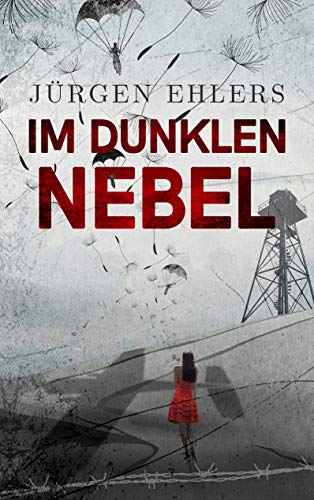 Im dunklen Nebel: Liebe und Verrat in den besetzten Niederlanden 1942-43