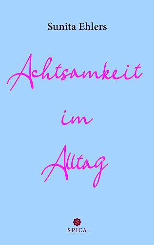 Achtsamkeit im Alltag
