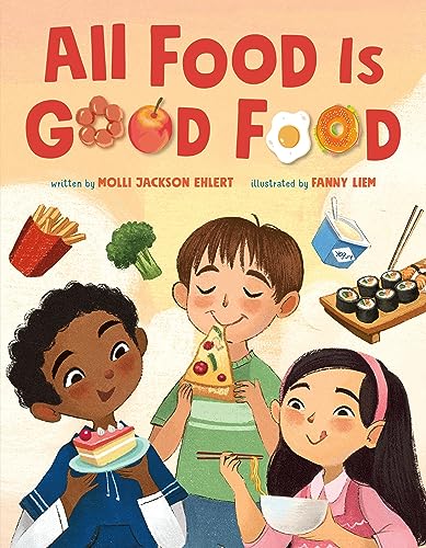All Food Is Good Food von Feiwel & Friends