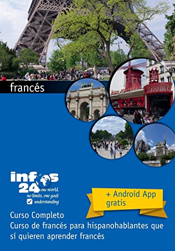 curso de francés: Curso de francés para hispanohablantes que sí quieren aprender francés curso de francés: Curso de francés para hispanohablantes que sí quieren aprender francés von CREATESPACE