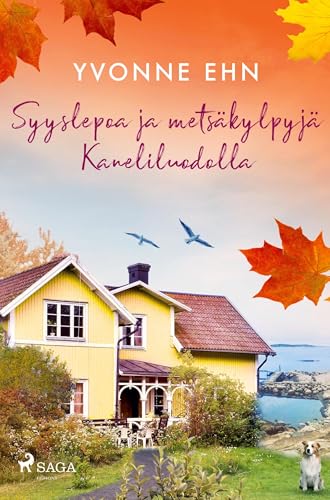 Syyslepoa ja metsäkylpyjä Kaneliluodolla Syyslepoa ja metsäkylpyjä Kaneliluodolla