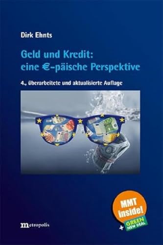 Geld und Kredit: eine €-päische Perspektive von Metropolis Verlag