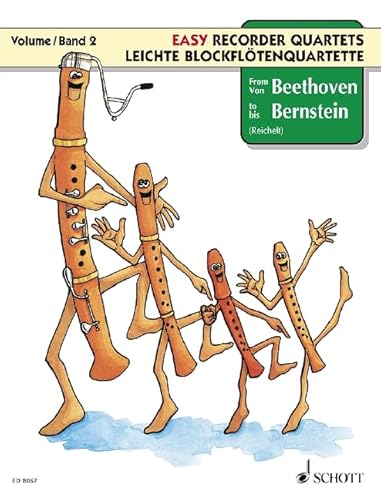 Von Beethoven bis Bernstein: 4 Blockflöten (SATB). Spielpartitur.: Vol. 2. 4 recorders (SATB). Partition d'exécution. (Leichte Blockflötenquartette)