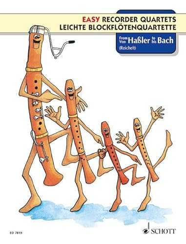 Von Haßler bis Bach: 4 Blockflöten (SATB). Spielpartitur.: Vol. 1. 4 recorders (SATB). Partition d'exécution. (Leichte Blockflötenquartette)