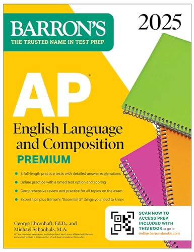 AP English Language and Composition Premium, 2025: Prep Book with 8 Practice Tests + Comprehensive Review + Online Practice (Barron's AP Prep)