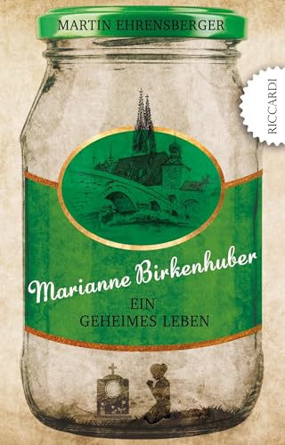 Marianne Birkenhuber: Ein geheimes Leben von Riccardi