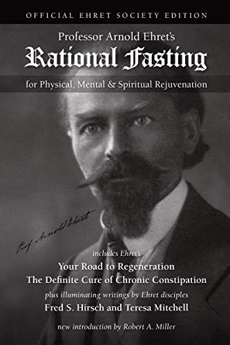 Rational Fasting: For Physical, Mental, & Spiritual Rejuvenation von Ehret Literature Publications