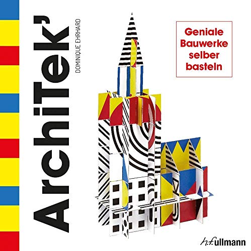 ArchiTek: Geniale Bauwerke selber basteln