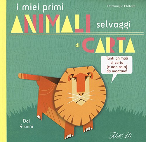 I miei primi animali selvaggi di carta (Libri gioco)