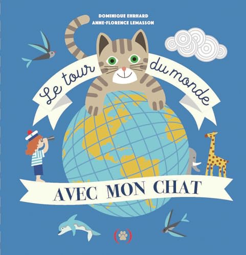 Le Tour du monde avec mon chat von GRANDES PERSONN