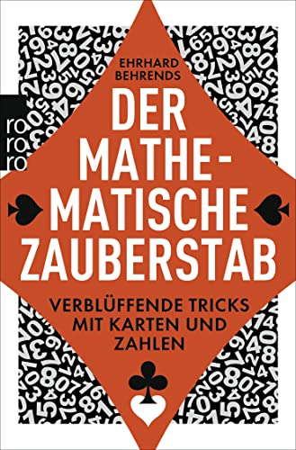Der mathematische Zauberstab: Verblüffende Tricks mit Karten und Zahlen von Rowohlt Taschenbuch