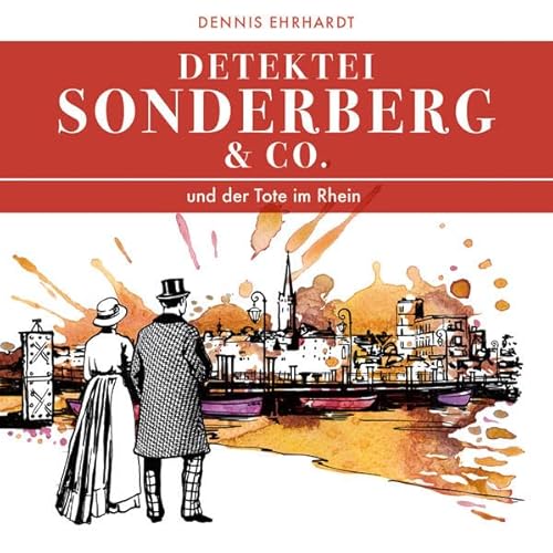 Sonderberg & Co. und der Tote im Rhein (Sonderberg & Co. (Hörspiele))