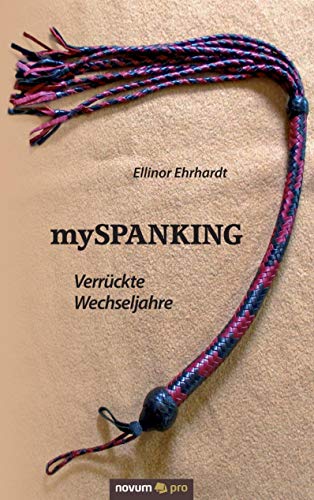 mySPANKING: Verrückte Wechseljahre