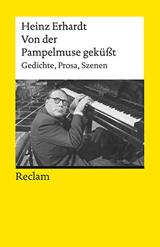 Von der Pampelmuse geküßt. Gedichte, Prosa, Szenen: Ehrhardt, Heinz - Deutsch-Lektüre, Deutsche Klassiker der Literatur - 18332 Von der Pampelmuse geküßt. Gedichte, Prosa, Szenen: Ehrhardt, Heinz - Deutsch-Lektüre, Deutsche Klassiker der Literatur - 18332