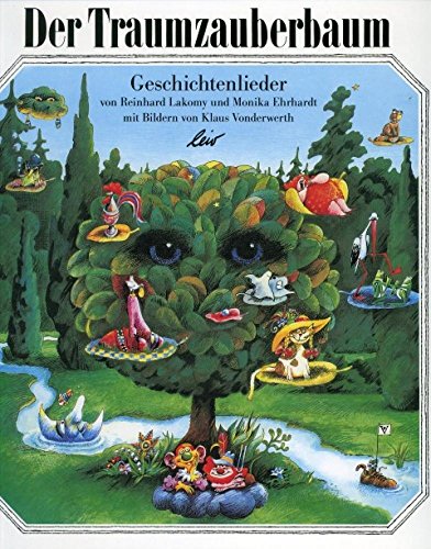 Der Traumzauberbaum: Geschichtenlieder von leiv Leipziger Kinderbuch