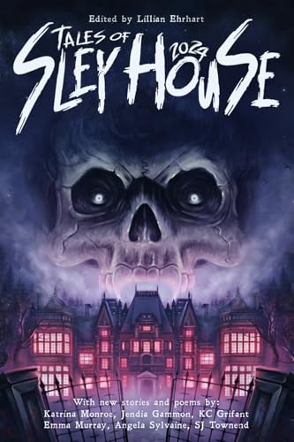 Tales of Sley House 2024