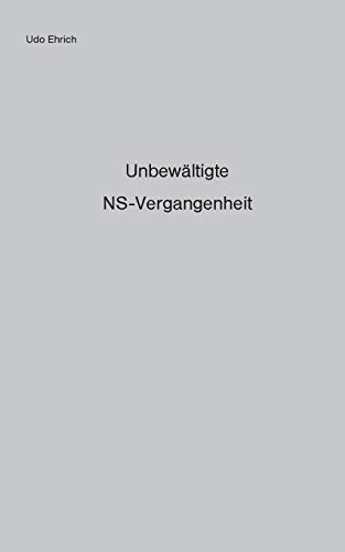 Unbewältigte NS-Vergangenheit: Die Entnazifizierung von Polizei und Justiz und die Anwendung des Art. 131 Grundgesetz