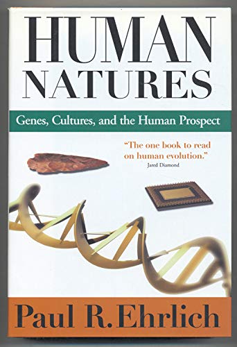Human Natures: Genes, Cultures, and the Human Prospect