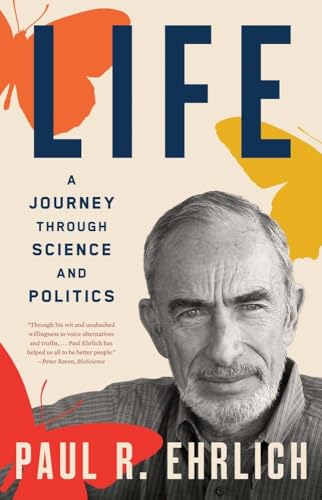 Life: A Journey Through Science and Politics von Yale University Press