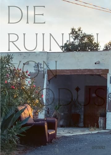 Die Ruinen von Exodus: Michael Disqué, Roman Ehrlich Die Ruinen von Exodus: Michael Disqué, Roman Ehrlich von DISTANZ Verlag
