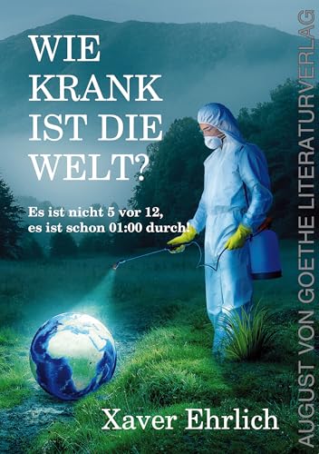 Wie krank ist die Welt? von Frankfurter Literaturverlag