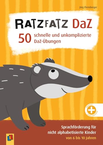 Ratzfatz DaZ – 50 schnelle und unkomplizierte DaZ-Übungen: Sprachförderung für nicht alphabetisierte Kinder von 6 bis 10 Jahren von Verlag An Der Ruhr