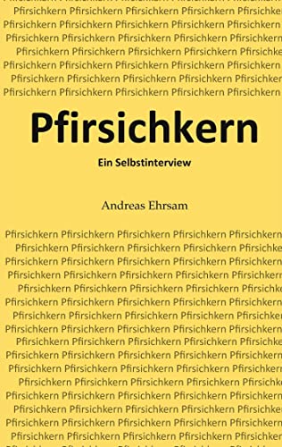 Pfirsichkern: Ein Selbstinterview von Rediroma-Verlag