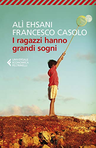 I ragazzi hanno grandi sogni (Universale economica)