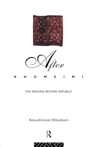 After Khomeini: The Iranian Second Republic von Routledge