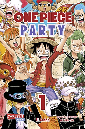 One Piece Party 1: Spin-off mit den beliebtesten Charakteren der Action-Piraten-Manga-Serie ab 10 Jahren im urkomischen Chibi-Style von CARLSEN MANGA