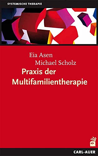 Praxis der Multifamilientherapie von Auer-System-Verlag, Carl