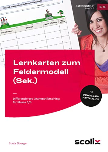 Lernkarten zum Feldermodell (Sek.): Differenziertes Grammatiktraining für Klasse 5/6 von scolix