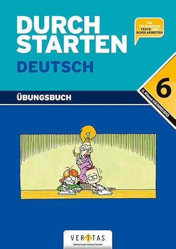 Durchstarten Deutsch 6. Übungsbuch: 2. Klasse Gymnasium/NMS