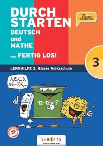 Durchstarten - Volksschule - 3. Klasse: Deutsch, Mathe, Englisch ... fertig los! - Übungsbuch von VERITAS