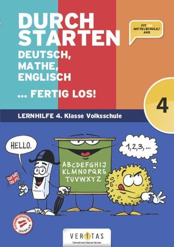 Durchstarten - Volksschule - 4. Klasse: Deutsch, Mathe, Englisch ... fertig los! - Übungsbuch von VERITAS