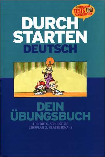 Durchstarten - Deutsch - Bisherige Ausgabe: 6. Schuljahr - Dein Übungsbuch: Übungsbuch mit Lösungen von Cornelsen Schulverlage