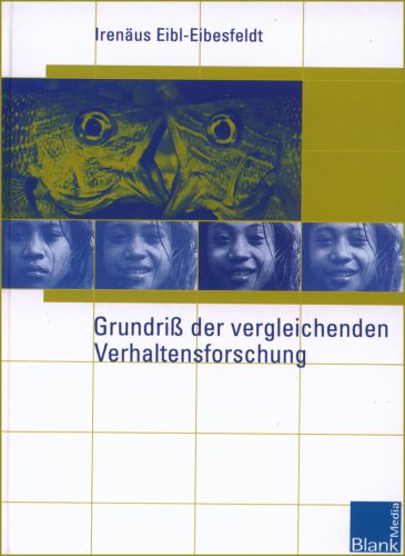 Grundriss der vergleichenden Verhaltensforschung Grundriss der vergleichenden Verhaltensforschung