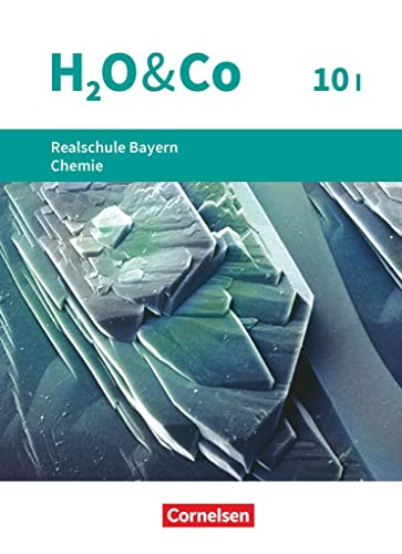 H2O & Co - Realschule Bayern 2020 - 10. Schuljahr - Wahlpflichtfächergruppe I: Schulbuch