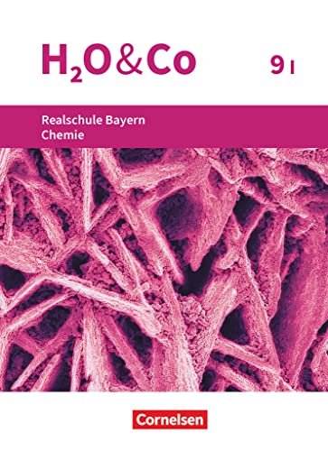 H2O & Co - Realschule Bayern 2020 - 9. Schuljahr - Wahlpflichtfächergruppe I: Schulbuch