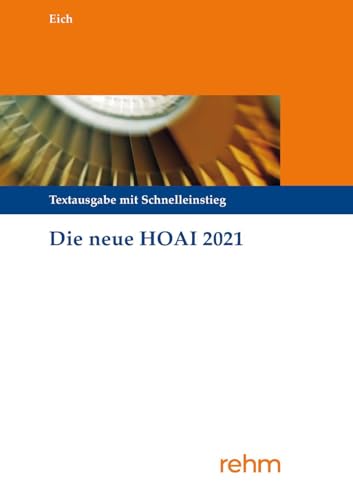 Die neue HOAI 2021: Textausgabe mit Schnelleinstieg von Rehm Verlag