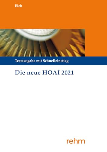 Die neue HOAI 2021: Textausgabe mit Schnelleinstieg